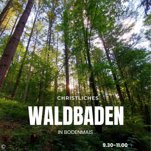Christliches Waldbaden